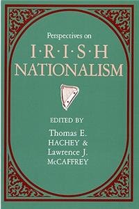 Perspectives on Irish Nationalism