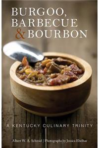 Burgoo, Barbecue, and Bourbon