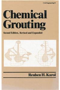 Chemical Grouting: Second Edition, Revised and Expanded