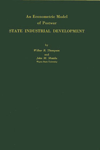 Econometric Model of Postwar State Industrial Development.