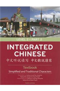 Integrated Chinese, Level 2, Part 2: Simplified and Traditional Characters