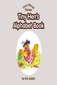 Tiny Hen's Alphabet Book