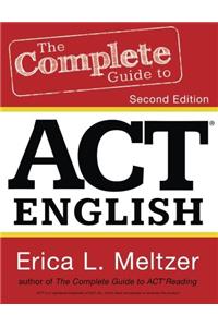 The Complete Guide to ACT English, 3rd Edition