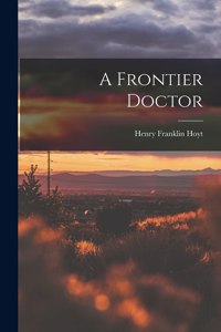 A Frontier Doctor