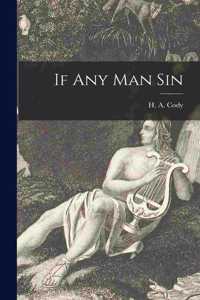 If Any Man Sin [microform]