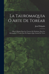 Tauromaquia Ó Arte De Torear