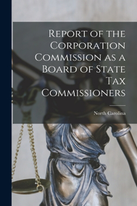 Report of the Corporation Commission as a Board of State Tax Commissioners