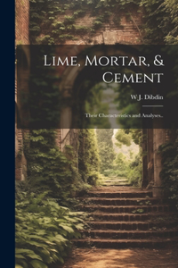 Lime, Mortar, & Cement