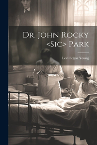 Dr. John Rocky Park