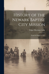 History of the Newark Baptist City Mission