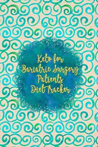 Keto for Bariatric Surgery Patients Diet Tracker