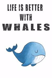 Life Is Better With Whales