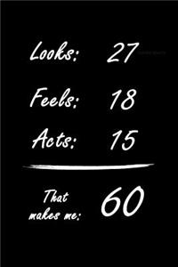 That Makes Me 60