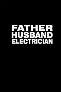 Father Husband Electrician
