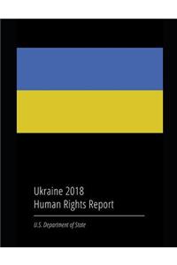 Ukraine 2018 Human Rights Report