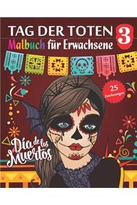 Tag der Toten 3 - Malbuch für Erwachsene