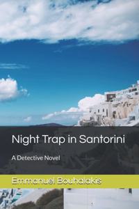 Night Trap in Santorini