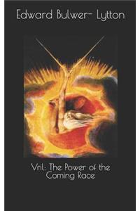 Vril: The Power of the Coming Race