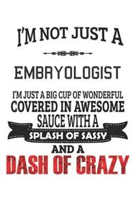 I'm Not Just A Embryologist