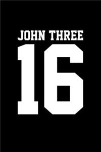 John Three 16