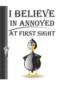 I Believe in Annoyed at First Sight