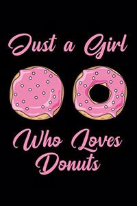 Just a Girl Who Loves Donuts