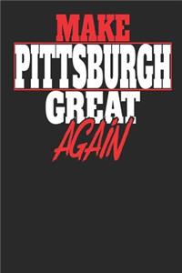 Make Pittsburgh Great Again