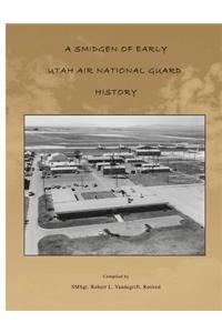 Smidgen Of Early Utah Air National Guard History