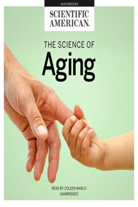 Science of Aging Lib/E