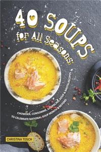 40 Soups for All Seasons