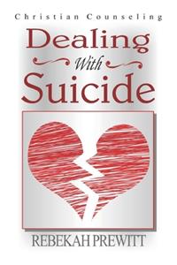Dealing With Suicide
