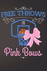 Free Throws or Pink Bows