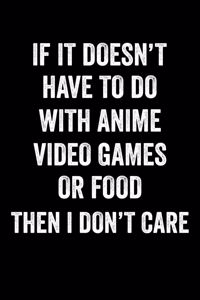 If it doesn't have to do with anime, video games or food