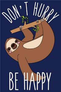 Don't Hurry Be Happy