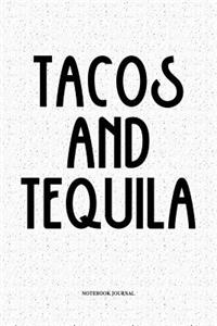 Tacos And Tequila