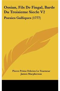 Ossian, Fils de Fingal, Barde Du Troisieme Siecle V2