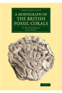 A Monograph of the British Fossil Corals