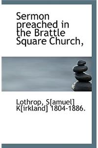 Sermon Preached in the Brattle Square Church,