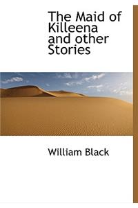 The Maid of Killeena and Other Stories