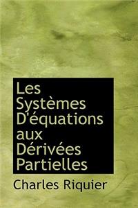 Les Syst Mes D' Quations Aux D Riv Es Partielles