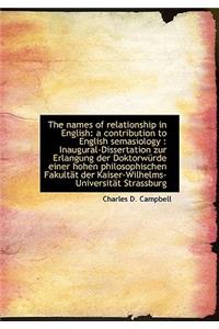 The Names of Relationship in English: A Contribution to English Semasiology: Inaugural-Dissertation