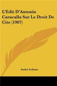 L'Edit D'Antonin Caracalla Sur Le Droit De Cite (1907)