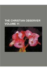 The Christian Observer Volume 11