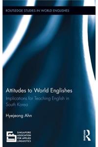 Attitudes to World Englishes