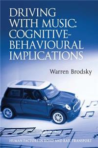 Driving with Music: Cognitive-Behavioural Implications