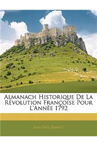 Almanach Historique De La Révolution Françoise Pour L'année 1792