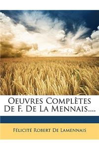 Oeuvres Complètes de F. de la Mennais....