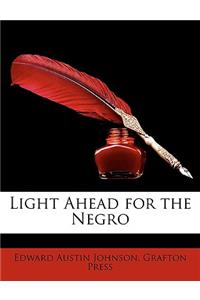 Light Ahead for the Negro