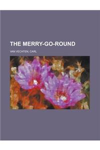 The Merry-go-round