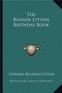 The Bulwer Lytton Birthday Book